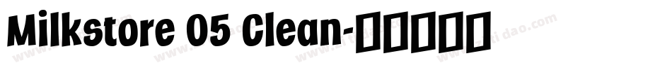 Milkstore 05 Clean字体转换